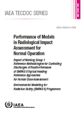 预订 Performance of Models in Radiological Impact Assessment for Normal Operation 正常运行放射影响评估中的模型表现：EMRA