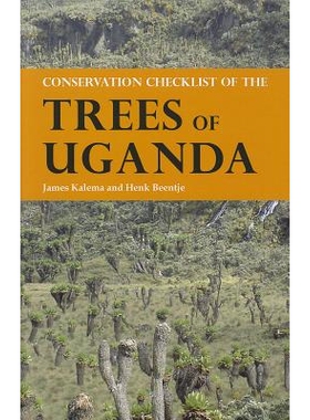 预订 Conservation Checklist of the Trees of Uganda 乌干达的树木保护清单: 9781842463772