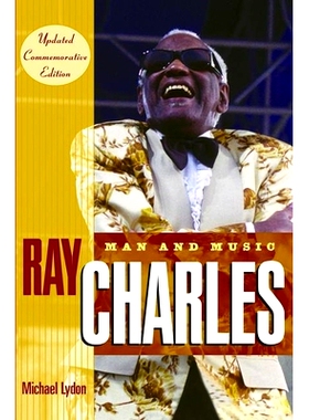 预订 Ray Charles: Man and Music, Updated Commemorative Edition 雷·查尔斯：人与音乐 更新纪念版: 9781138473713
