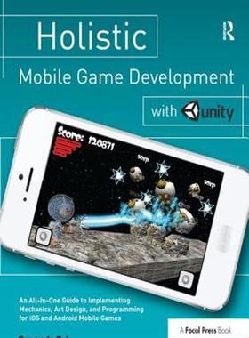 [预订]Holistic Mobile Game Development with Unity 9781138428379