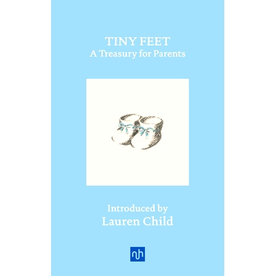 预订 Tiny Feet: A Treasury for Parents: An Anthology: 9781912559473