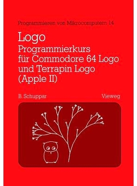 预订 Logo-Programmierkurs für Commodore 64 Logo und Terrapin Logo (Apple II): Mit Beispielen für den Mathematikunterri