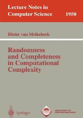 【预订】Randomness and Completeness in Computational Complexity