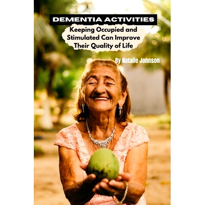 预订 Dementia Activites: Keeping Occupied and Stimulated Can Improve Their Quality of Life: 9781505264548