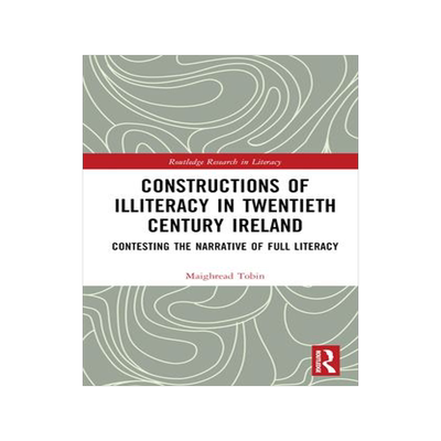 [预订]Constructions of Illiteracy in Twentieth Century Ireland 9781032210940
