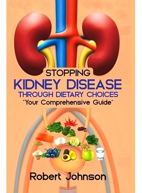 预订 S*ping Kidney Disease Through Dietary Choices: Your Comprehensive Guide 通过饮食选择预防肾脏疾病：您的综合指南: 9