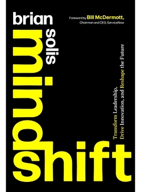 现货 Mindshift: Transform Leadership, Drive Innovation, and Reshape the Future 心态转变：拥抱无限可能性的艺术，成为有远