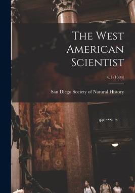 [预订]The West American Scientist; v.1 (1884) 9781014923424