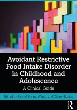 【预订】Avoidant Restrictive Food Intake Disorder in Childhood and Adolescence