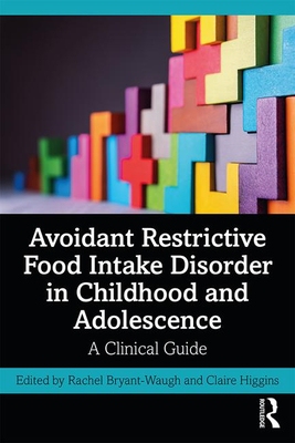 【预订】Avoidant Restrictive Food Intake Disorder in Childhood and Adolescence