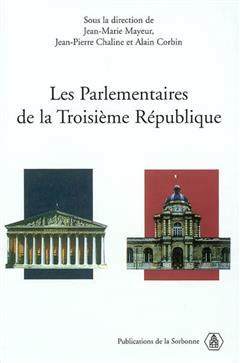 [预订]Les parlementaires de la troisième République : actes du colloque international, Paris, Centre de  9782859444846