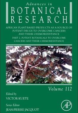 预订 African Plant-Based Products as a Source of Potent Drugs to Overcome Cancers and their Chemoresistance