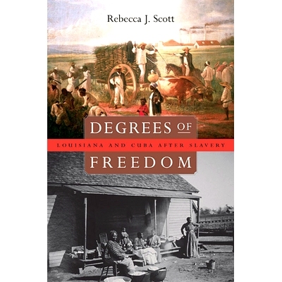 预订 Degrees of Freedom: Louisiana and Cuba after Slavery: 9780674027596
