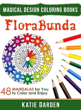 预订 Florabunda: 48 Mandalas for You to Color & Enjoy: 9781517038205