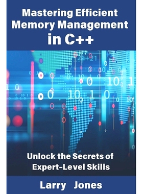 预订 Mastering Efficient Memory Management in C++: Unlock the Secrets of Expert-Level Skills: 9798312476620