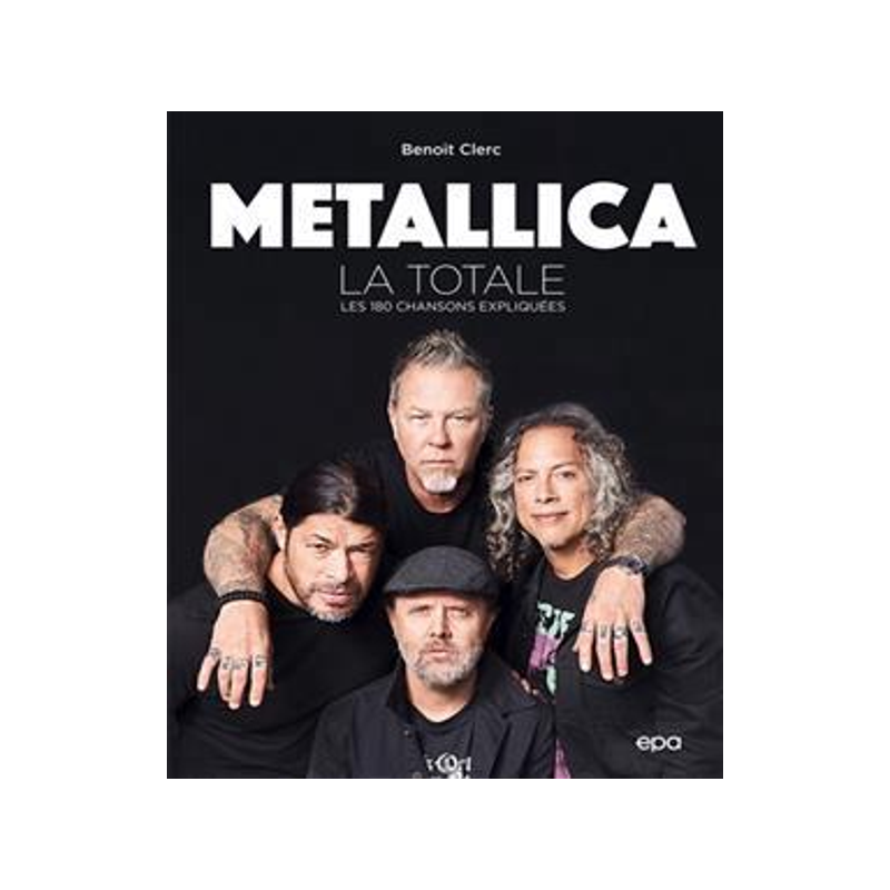 [预订]Metallica : la totale : les 180 chansons expliquées 9782376713913