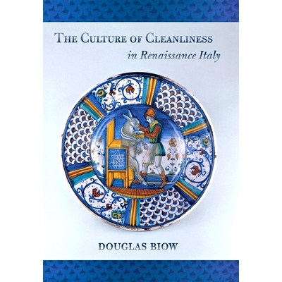 预订 The Culture of Cleanliness in Renaissance Italy: 9780801444814