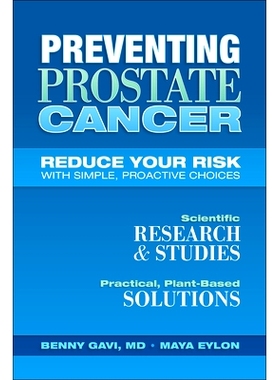 预订 Preventing Prostate Cancer: Reduce Your Risk with Simple, Proactive Choices: 9781570674099