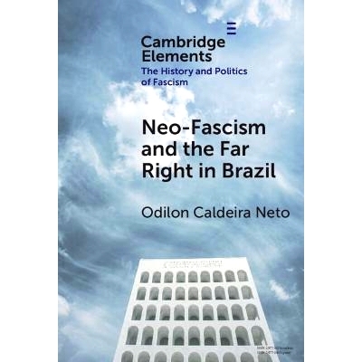 预订 Neo-Fascism and the Far Right in Brazil 巴西的新法西斯主义和极右派: 9781009535496