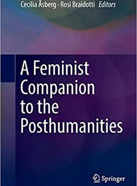 【预售】A Feminist Companion to the Posthumanities
