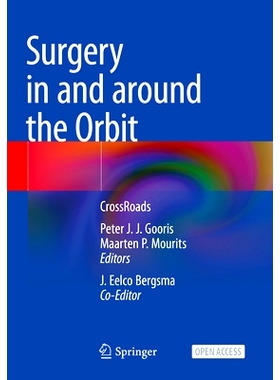 预订 Surgery in and around the Orbit: CrossRoads 眼眶内与眼眶周围手术：十字路口: 9783031406997