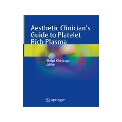 [预订]Aesthetic Clinician’s Guide to Platelet Rich Plasma 9783030814267