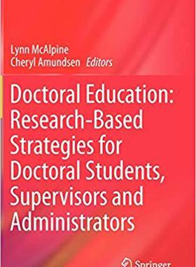 【预订】Doctoral Education: Research-Based Strategies for Doctoral Students, Supervisors and A 9789400705067