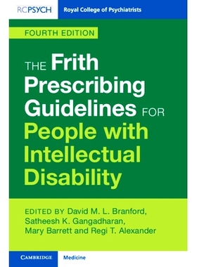预订 The Frith Prescribing Guidelines for People with Intellectual Disability, 4/e 智障人士处方指南: 9781009430722