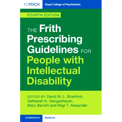 预订 The Frith Prescribing Guidelines for People with Intellectual Disability, 4/e 智障人士处方指南: 9781009430722