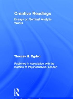 【预订】Creative Readings: Essays on Seminal Analytic Works