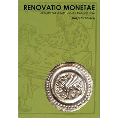 预订 Renovatio Monetae: Bracteates and Coinage Policies in Medieval Europe: 9781907427299