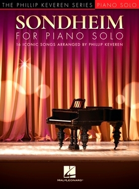 预订 Sondheim for Piano Solo: 16 Iconic Songs Arranged By Phillip Keveren 桑德海姆钢琴独奏曲：菲利普·凯弗伦编曲的 16 首