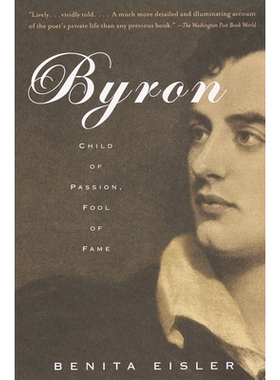 预订 Byron: Child of Passion, Fool of Fame: 9780679740858