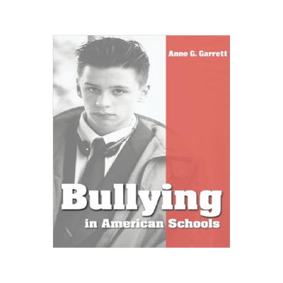 预订 Bullying in American Schools-Causes  Preventions  Interventions