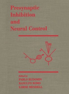 【预订】Presynaptic Inhibition and Neural Control