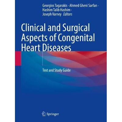 预订 Clinical and Surgical Aspects of Congenital Heart Diseases Text and Study Guide 先天性心脏病的临床与外科方面:文本