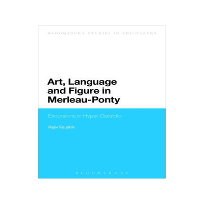 [预订]Art, Language and Figure in Merleau-Ponty 9781441136268
