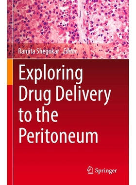 预订 Exploring Drug Delivery to the Peritoneum 探索腹膜给药途径: 9783031316968