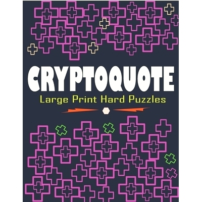 预订 Cryptoquote Large Print Hard Puzzles: Large Print Funniest and Challenging Cryptoquotes Puzzle Book: 9798880003808