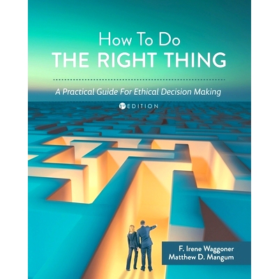 预订 How To Do the Right Thing: A Practical Guide For Ethical Decision Making: 9781793579218