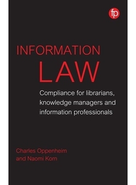 预订 Information Law: Compliance for librarians, information professionals and knowledge managers 信息法：图书馆员，知识