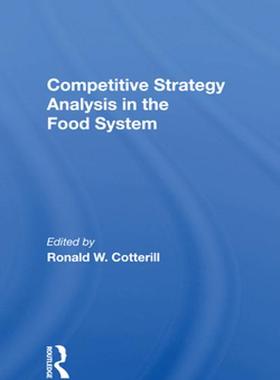 [预订]Competitive Strategy Analysis In The Food System 9780367160913