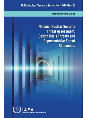 预订 National Nuclear Security Threat Assessment, Design Basis Threats and Representative Threat Statements 国家核安全威
