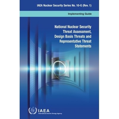 预订 National Nuclear Security Threat Assessment, Design Basis Threats and Representative Threat Statements 国家核安全威