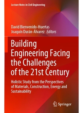预订 Building Engineering Facing the Challenges of the 21st Century: Holistic Study from the Perspectives of Materials,