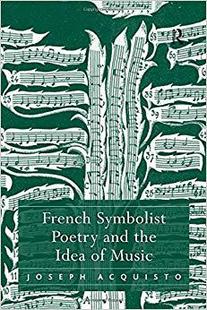 【预售】French Symbolist Poetry and the Idea of Music