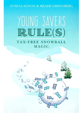 预订 Young Savers Rule(s): Tax-Free Snowball Magic: 9781539368489