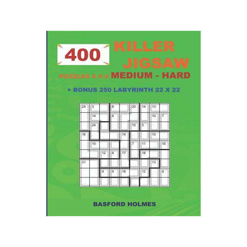 [预订]400 KILLER JIGSAW puzzles 9 x 9 MEDIUM - HARD + BONUS 250 LABYRINTH 22 x 22: Sudoku Medium - Hard le 9781723983641