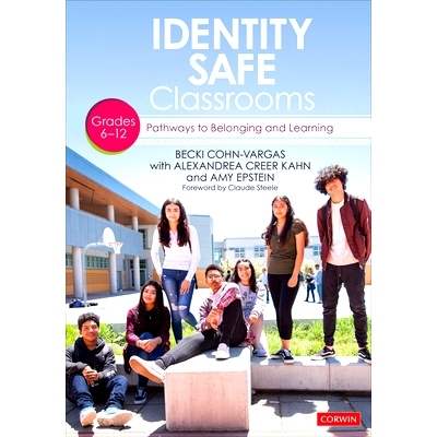 预订 Identity Safe Classrooms,  Grades 6-12: Pathways to Belonging and Learning: 9781544350387