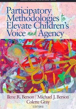 [预订]Participatory Methodologies to Elevate Children’s Voice and Agency 9781641135467